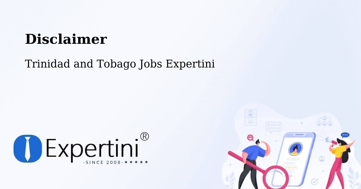 Disclaimer – Paradise - Trinidad and Tobago Jobs Expertini
